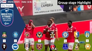 Highlights Summary Group Stage 10 amp 17 Sep 2024 202425 Bristol Street Motors Trophy [upl. by Charis684]