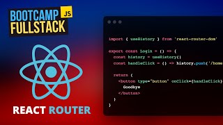 Navegación programática con React Router DOM 📍  FullStack Bootcamp JavaScript [upl. by Yunick]