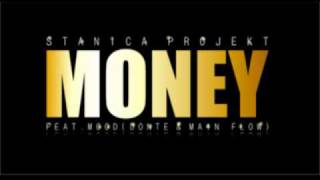 Stanica projekt  Money feat Mood amp Dj Tobe prodMata [upl. by Rennug]