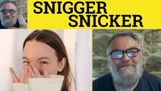 🔵 Snigger Meaning  Snicker Examples  Snigger Definition  Snicker Explained  Laughter [upl. by Vasyuta930]