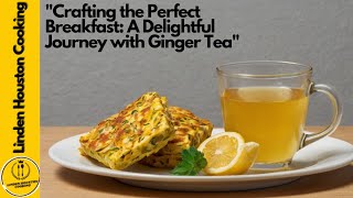 How to Make a Healthy Breakfast and Ginger Tea for Weight Lossquot [upl. by Htrap]