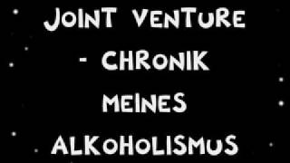 Joint Venture  Chronik meines Alkoholismus [upl. by Atirec9]