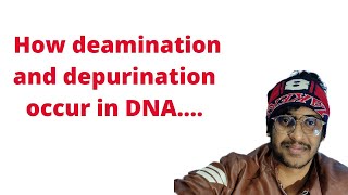 Deamination and depurination in DNA [upl. by Atneciv]