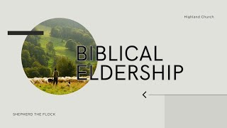 Biblical Eldership Arleigh Nelson [upl. by Hnahym]