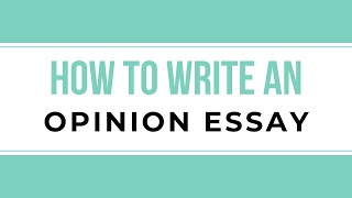 How to Write an Opinion Essay  Sample Paragraphs Included [upl. by Hamo]