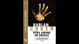 Harlan Coben quotKilka sekund od śmierciquot audiobook [upl. by Yrol134]