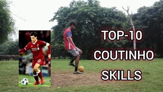 LEARN TOP10 COUTINHO SKILLSTUTORIAL 💯football skills viral messi [upl. by Elsbeth]