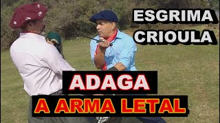 Adaga a arma Letal da Esgrima Crioula [upl. by Caughey]