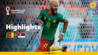 SIX GOAL THRILLER  Cameroon v Serbia  FIFA World Cup Qatar 2022 [upl. by Ttezil]