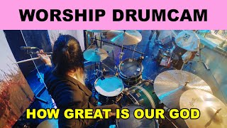 HOW GREAT IS OUR GOD  WORSHIP DRUM CAM  BEGINI SOUND DRUM ALA GILANGNR [upl. by Iver]