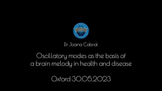 Dr Joana Cabral Oscillatory modes as the basis of a brain melody [upl. by Emeline]