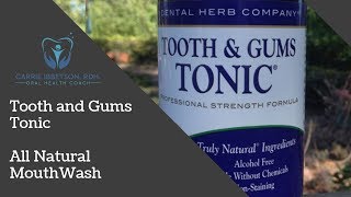 Tooth and Gums Tonic  All Natural Herbal Mouthwash [upl. by Conlen]