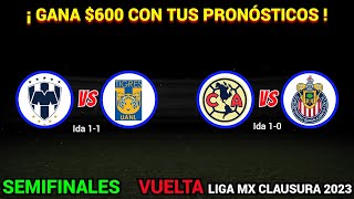 PRONÓSTICOS para las SEMIFINALES DE VUELTA en la LIGUILLA Liga MX CLAUSURA 2023 [upl. by Nyletac]