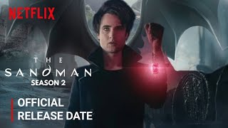 The Sandman Season 2 Release Date  The Sandman Season 2 Trailer  Netflix [upl. by Annahsal705]