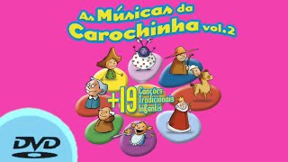 As Músicas da Carochinha Vol2  DVD Completo • HD [upl. by Burhans77]