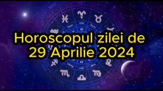 Horoscopul zilei de 29 aprilie 2024 Peștii vor sta departe de probleme [upl. by Aamsa674]