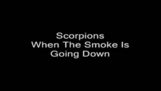 Scorpions When The Smoke Is Going Down Lyrics [upl. by Avla]