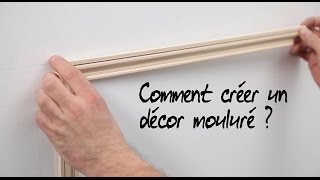 Comment créer un décor mouluré [upl. by Darsey]