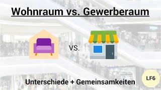 Wohnraum vs Gewerberaum Unterschiede amp Gemeinsamkeiten [upl. by Gilges]