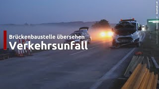 Brückenbaustelle übersehen Verkehrsunfall auf Innviertler Straße bei Taufkirchen an der Trattnach [upl. by Rexanne]