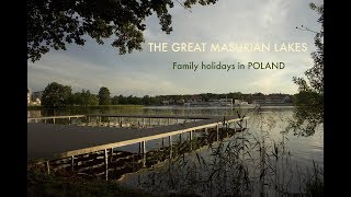 The Great Masurian LakesMAZURY Family trip [upl. by Whang]