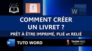 Créer un LIVRET à imprimer facilement avec WORD  Tutoriel Microsoft 365 [upl. by Bright]