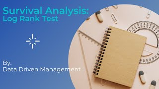 Log Rank Test  Survival Analysis [upl. by Absalom]