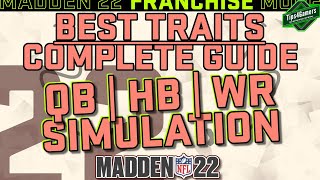 Madden 22 Best Traits for QB HB amp WR  Simulation Complete Guide [upl. by Claud]