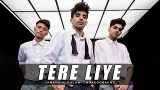 Tere Liye  Prince  Himanshu Dulani Dance Choreography [upl. by Ahseyk]