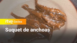 Suquet de anchoas  Aquí la Tierra  RTVE Cocina [upl. by Peterson]