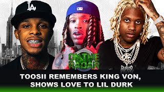 Toosii On King Von Lil Durk Being A Big Brother [upl. by Denten283]