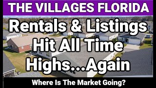 The Villages Rentals amp Listings Hit All Time Highs [upl. by Reivilo353]