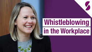 Whistleblowing in the Workplace  What you Need to Know [upl. by Bullard222]