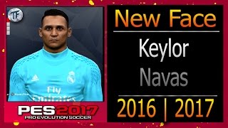 New Face amp Hair •Keylor Navas• 201617  PES 2017 [upl. by Ras]