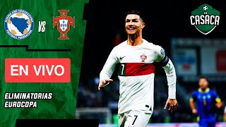 🚨 BOSNIA vs PORTUGAL EN VIVO 🔥 ¡CRISTIANO RONALDO TITULAR ELIMINATORIAS EUROCOPA [upl. by Zampardi]