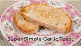 Super Simple Garlic Toast HC101 Quick Tip [upl. by Nelleyram]