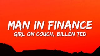 Girl On Couch Billen Ted  Man In Finance G6 Trust Fund Lyrics  finance trust fund 65 blue eyes [upl. by Nnylrebma977]