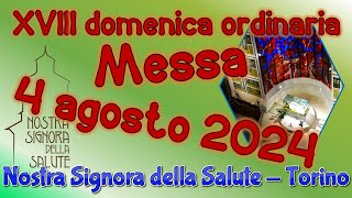 Messa 4 agosto 2024 [upl. by Nolyk239]