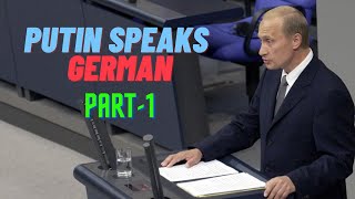 Putin Speaks German  Part 1 [upl. by Eiramit]