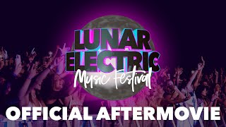 Lunar Electric – Music Festival Official Aftermovie [upl. by Esaertal]