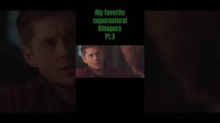 My favorite supernatural bloopers pt3 supernatural [upl. by Freiman]