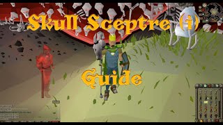 How To Get Skull Sceptre i  Old School RuneScape Guide OSRS [upl. by Inilahs]