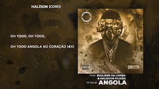 MOBBERS  Angola ft Euclides da Lomba amp Halison  MúsicaLetra [upl. by Humphrey744]