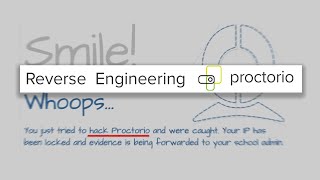 Reverse Engineering Proctorio [upl. by Alleon]