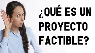 ¿QUÉ ES EL PROYECTO FACTIBLE ELEMENTOS BASICOS PROYECTO FACTIBLE CÓMO HACER PROYECTO FACTIBLE I [upl. by Odine]