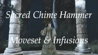 Dark Souls 2 Sacred Chime Hammer Moveset amp 5 Infusions [upl. by Jessika]