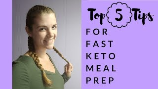 Top 5 Tips for Fast Keto Meal Prep [upl. by Iasi468]