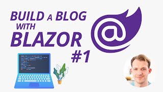 First Steps with Blazor WebAssembly amp Razor Components  Blazor Blog Series 1 [upl. by Prochoras]