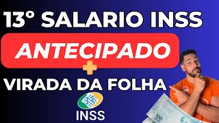 13º Decimo terceiro SÁLARIO a aposentados e PENSIONISTAS do INSS  Virada da FOLHA INSS [upl. by Marius]