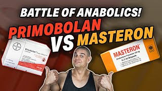 Primobolan Vs Masteron  Which Steroid Wins  Battle Of The Anabolics [upl. by Traggat]